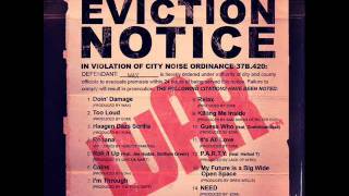 BIG WAX- 2. Too Loud (Prod By EOM) (Eviction Notice)