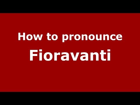 How to pronounce Fioravanti (Spanish/Argentina) - PronounceNames.com