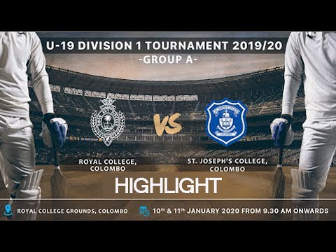 Highlight - Royal College vs St. Joseph's College (U-19 Division 1 Tournament 2019/20 - Group A)