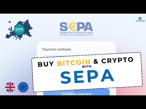 How to Buy Bitcoin & Crypto with SEPA in Europe & the UK