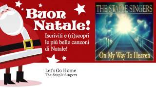 The Staple Singers - Let's Go Home
