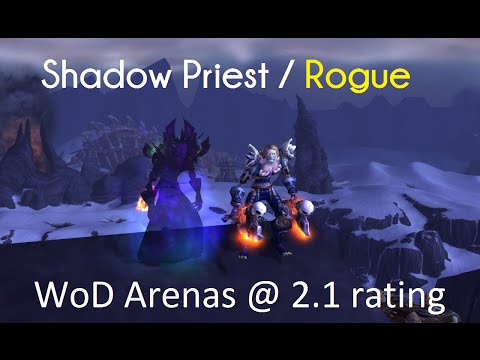 WoD Shadow Priest 2s - SPriest/Rogue @ 2.1k rating