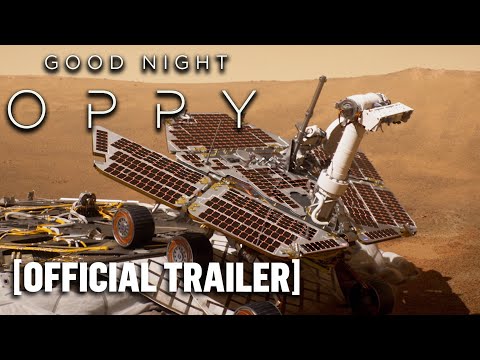 Good Night Oppy - Official Trailer