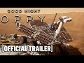 Good Night Oppy - Official Trailer