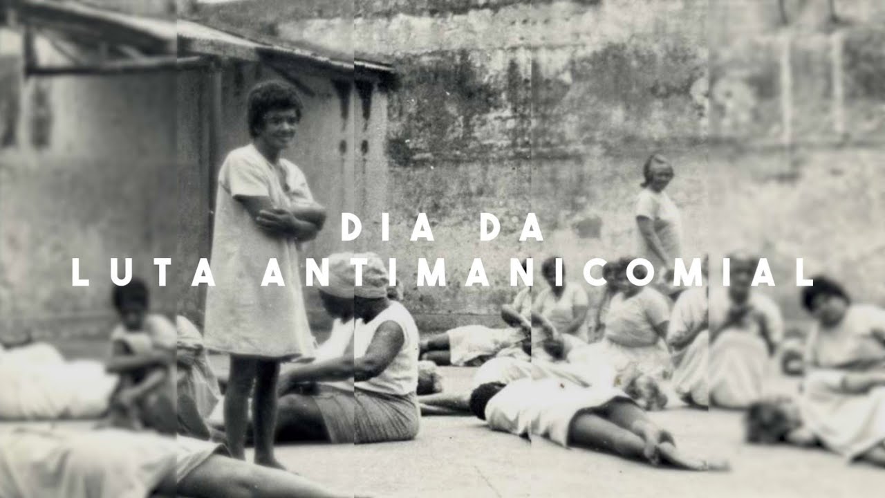 18 de maio: dia da luta antimanicomial