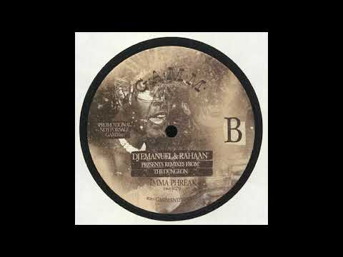 DJ Emanuel & Rahaan - Imma Phreak
