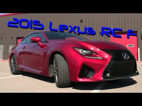 2015 Lexus RC F First Drive Track Review and Road Test