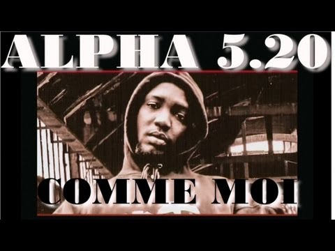 Alpha 5.20 - Comme moi