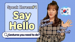 [Basic Korean Conversation] 1. Say Hello - What Gestures Korean do?