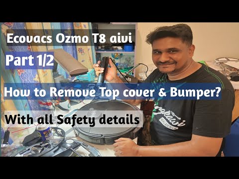 Ecovacs Ozmo T8 aivi |  How to remove bumper & Top cover? detailed video