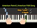 American Patrol American Folk Song Tutorial Piano Two Hand