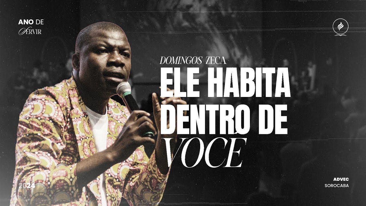 ELE HABITA DENTRO DE VOCÊ | DOMINGOS ZECA