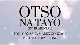 Otso Na - Toni Gonzaga x Alex Gonzaga (Instrumental) | PBB Otso