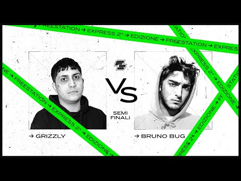 GRIZZLY vs BRUNO BUG - Semifinali - Freestation Express 2° Edizione - 2025