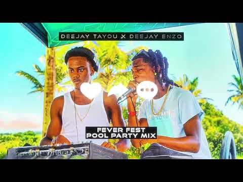 DEEJAY ENZO x DEEJAY TAYOU - FEVER FEST - POOL PARTY MIX ☀️💦