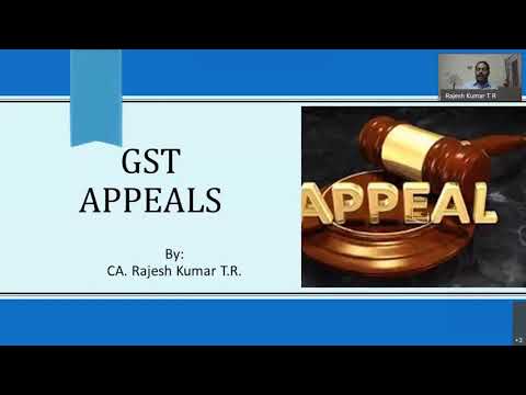 Webinar on All about Appeals under GST by CA Rajesh Kumar TR