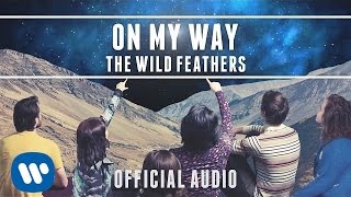 The Wild Feathers - On My Way [Official Audio]