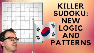 Killer Sudoku: New Logic And Patterns