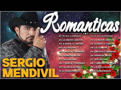 💖Sergio Mendivil Sus Mejores Canciones Exitos - Sergio Mendivil Romanticas Exitos