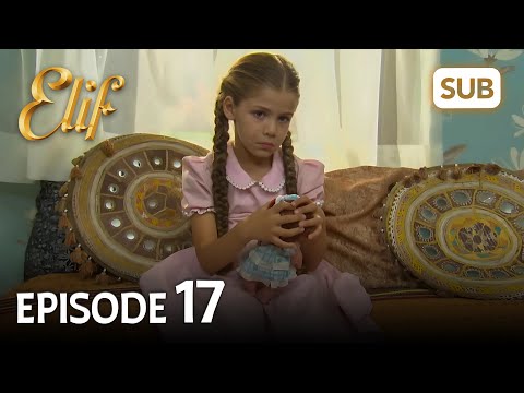 Elif 17. Bölüm | Elif Episode 17 (HD) English Subtitle