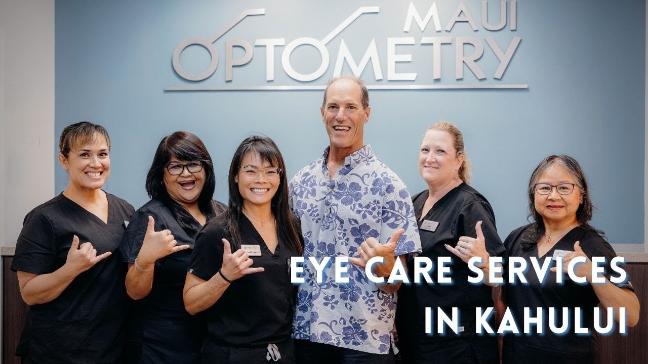 Maui Optometry Eye Care Services In Kahului