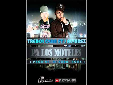 Trebol Clan Feat. J Alvarez - Pa Los Moteles