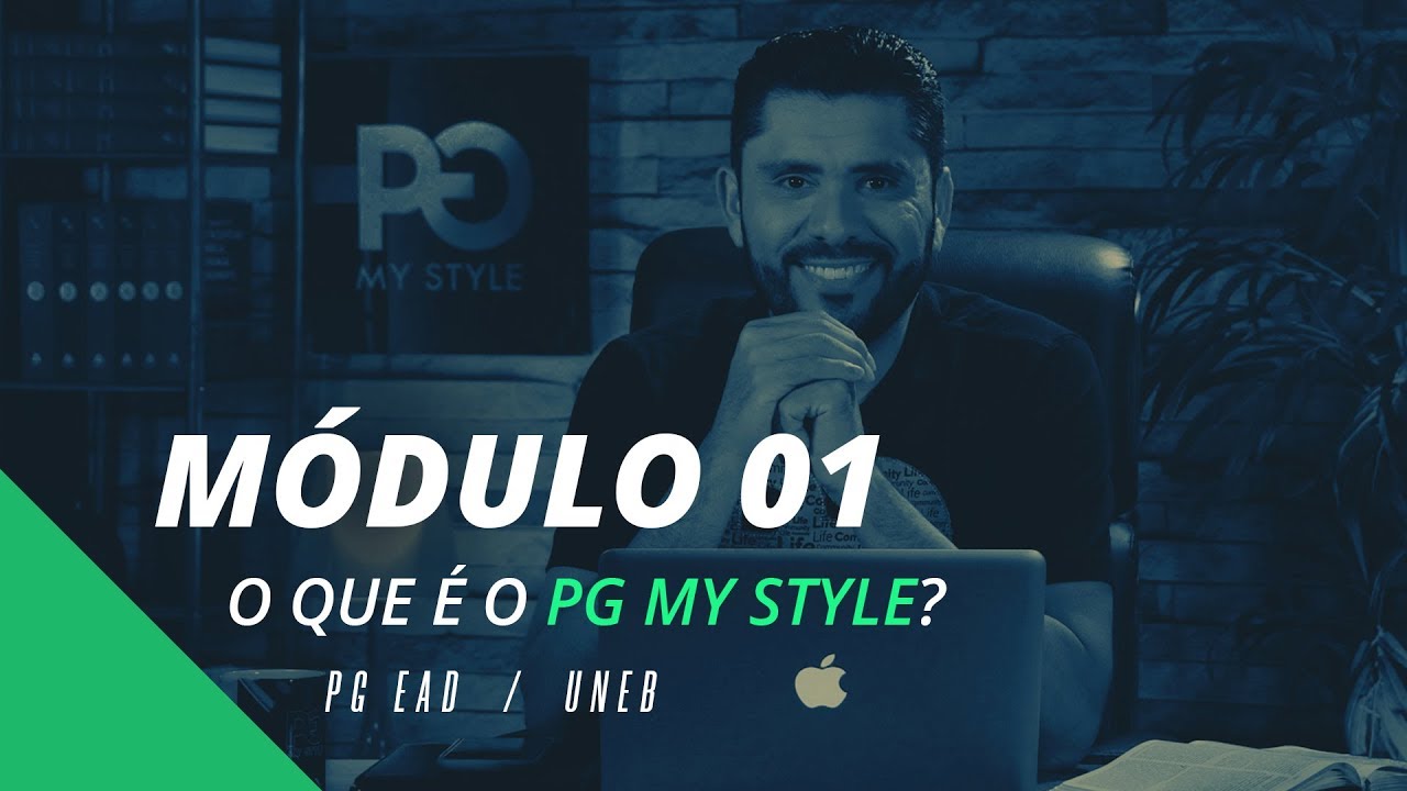 PG EAD - Módulo 01 - O que é o PG My Style - Pr. Rafael Santos