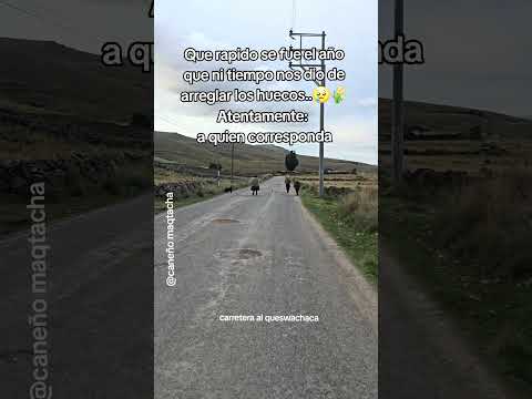 😢 carretera Yanaoca - Quehue en completo abandono #canas 🐎🌾🍃 #cusco #queswachaca
