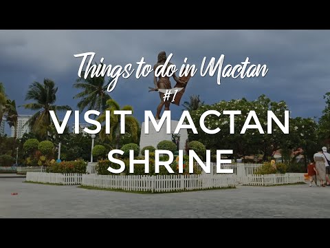 Coisas para fazer em Mactan | #1 Visite o Santuário de Mactan