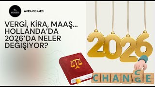 Vergi, Kira, Maaş… Hollanda’da 2026’da Neler Değişiyor?