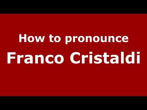How to pronounce Franco Cristaldi (Italian/Italy) - PronounceNames.com