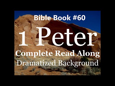 Bible Book 60. 1 Peter Complete - King James 1611 KJV Read Along - Diverse Readers Dramatized Theme