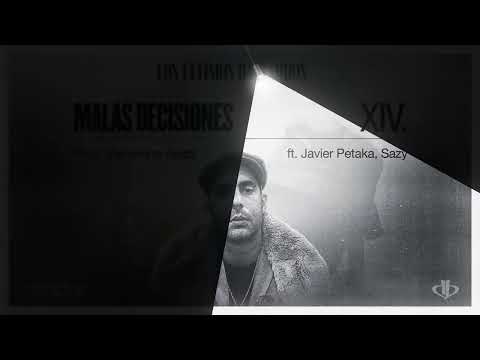 14. MALAS DECISIONES Feat JAVIER PETAKA x SAZY