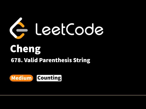 LeetCode 678. Valid Parenthesis String
