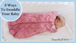 3 Ways to Swaddle with Dreamland Baby