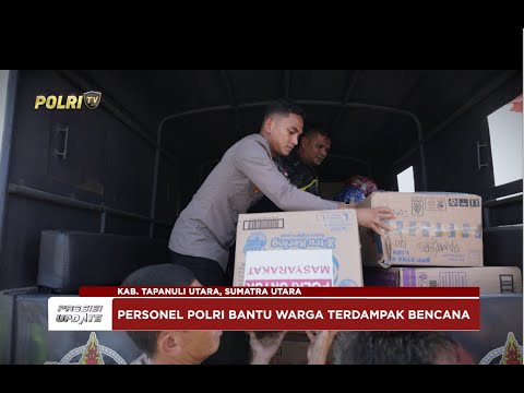 PRESISI UPDATE : POLRI KIRIM 4300 BANTUAN KEMANUSIAAN KE SUMUT 29/11/2025 (19.35)
