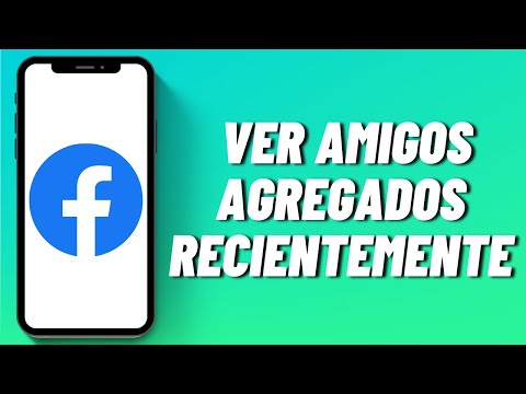 Cómo ver amigos agregados recientemente en Facebook