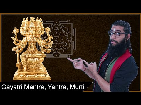 Mantra, Yantra and Murti of Devi Gayatri - Symbolisms of Gayatri Mantra