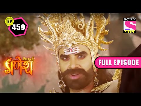 An Angry Ravan | Vighnaharta Ganesh - Ep 459  Full Episode | 23 August 2022