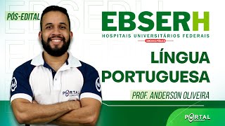 CONCURSO EBSERH: LÍNGUA PORTUGUESA PÓS EDITAL @CursosdoPortal