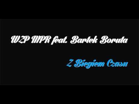WZP MPR - Z Biegiem Czasu feat. Bartek Boruta / Cuty DJ Shoodee. / Prod. Małach.
