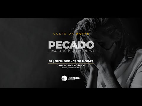 Culto 01/10/2023 | 19h30min - "PECADO: Leve esse tirano a sério!" | Pr Marcelo Schneider