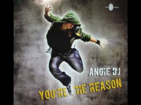 Angie DJ - You're The Reason