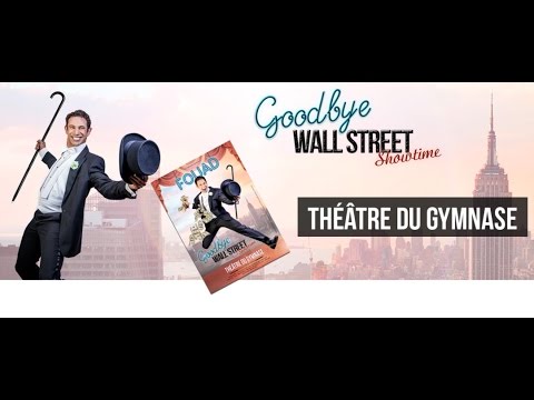 Fouad : Goodbye Wall Street - Teaser 