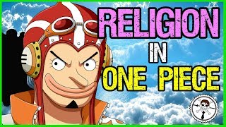 Religion & The Afterlife In One Piece!!