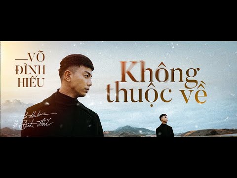 Không thuộc về - Võ Đình Hiếu