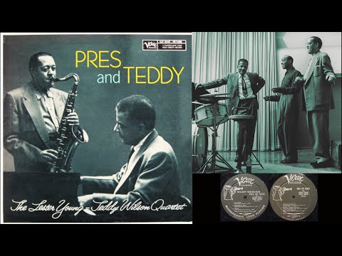 Pres Returns - Lester Young Teddy Wilson Quartet