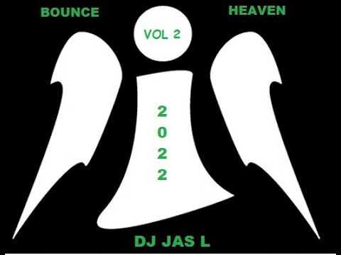 DJ Jas L - Bounce Heaven 22     Vol 2