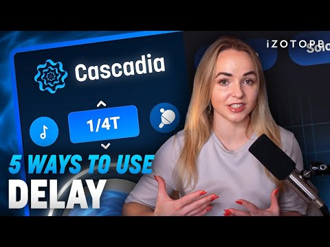 5 ways to use delay in your productions with Cascadia | iZotope