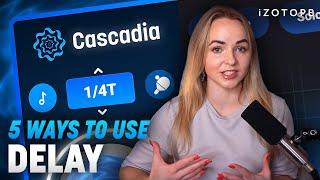 Video thumbnail for 5 ways to use delay in your productions with Cascadia | iZotope by iZotope, Inc.